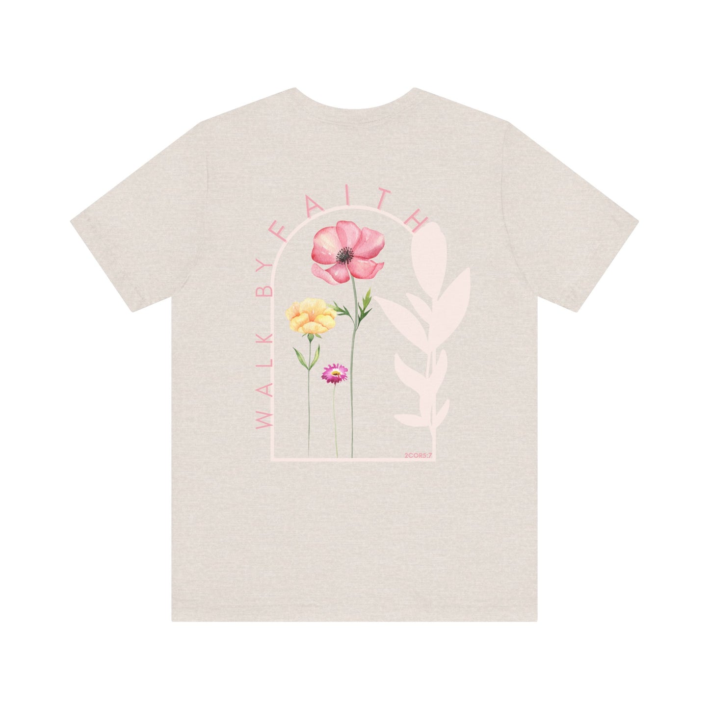 Floral Inspirational Tee, Motivational T-Shirt for Everyday Wear, Gift for Friends, Summer Apparel, Faith-Based Top