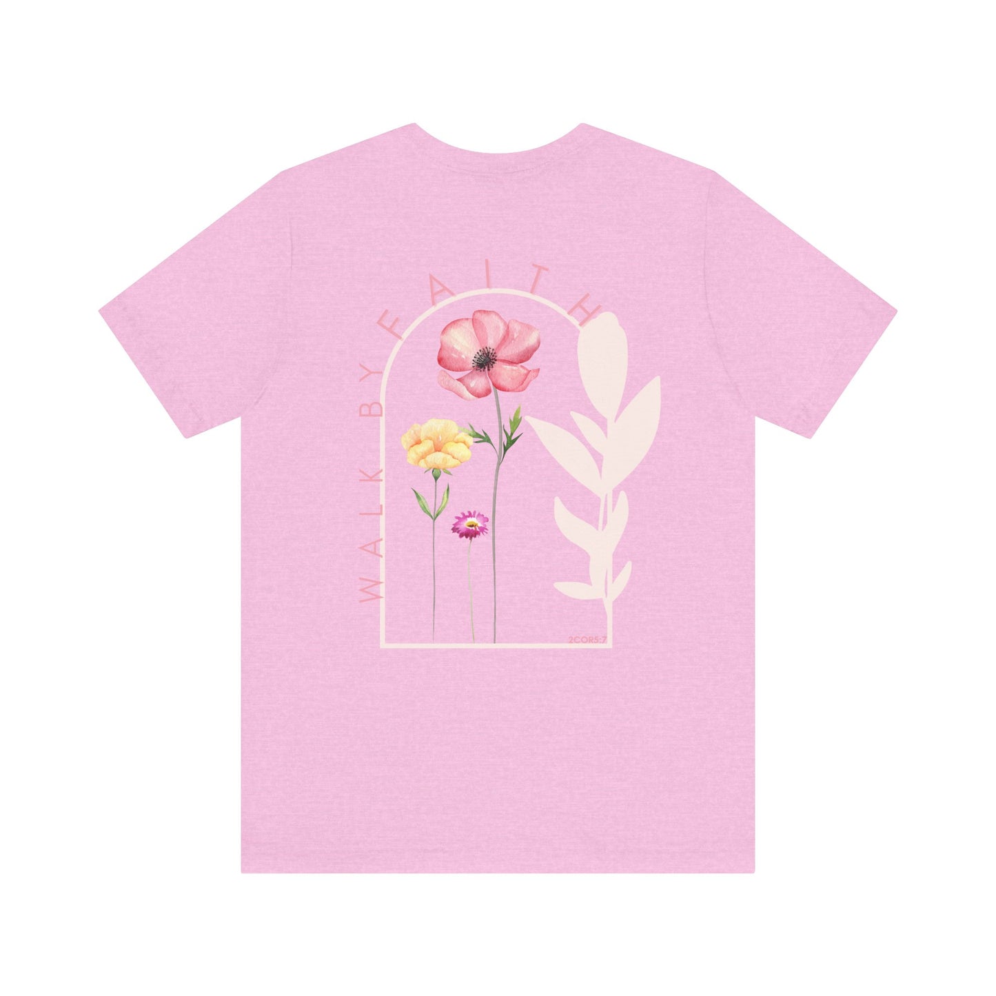 Floral Inspirational Tee, Motivational T-Shirt for Everyday Wear, Gift for Friends, Summer Apparel, Faith-Based Top