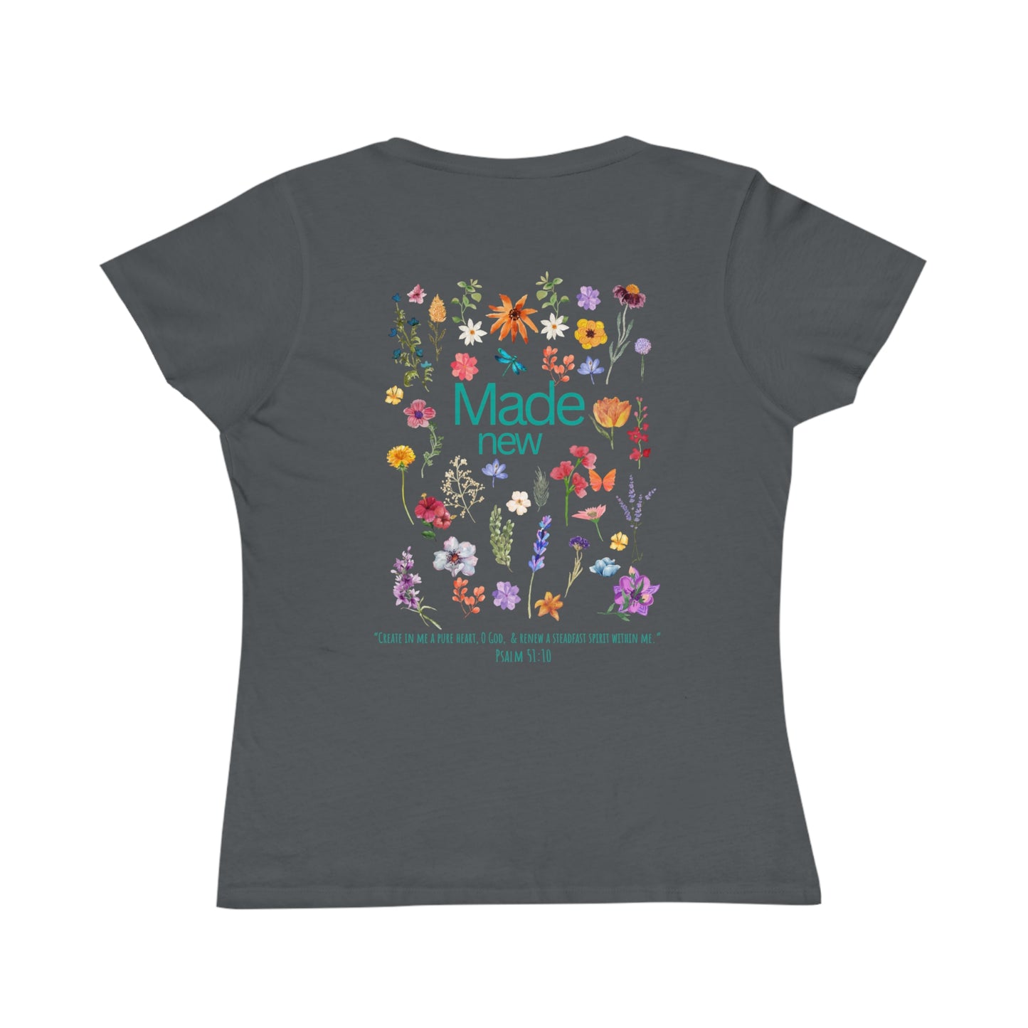 Floral Quote Organic Women's Classic T-Shirt - Made New, Psalm 51:10