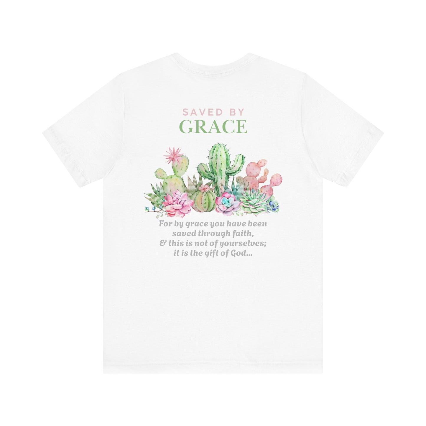 Saved by Grace Unisex T-Shirt, Inspirational Christian Tee, Gifts for Faith, Gardening Inspiration, Casual Summer Wear