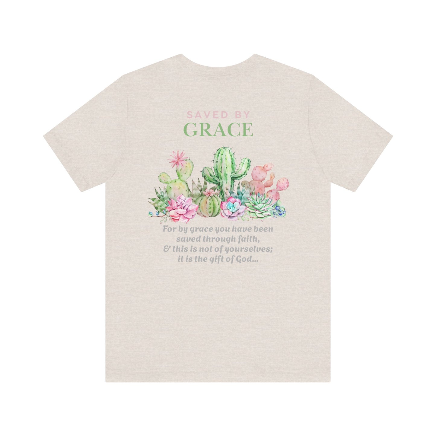 Saved by Grace Unisex T-Shirt, Inspirational Christian Tee, Gifts for Faith, Gardening Inspiration, Casual Summer Wear