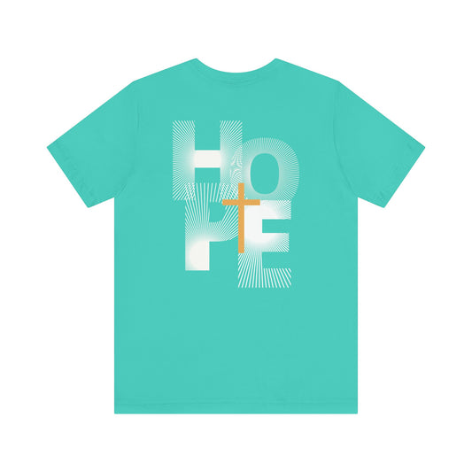 Hope and Faith Unisex Tee, Spiritual T-Shirt, Casual Wear, Everyday Comfort, Inspirational Apparel, Faith-Based Gift