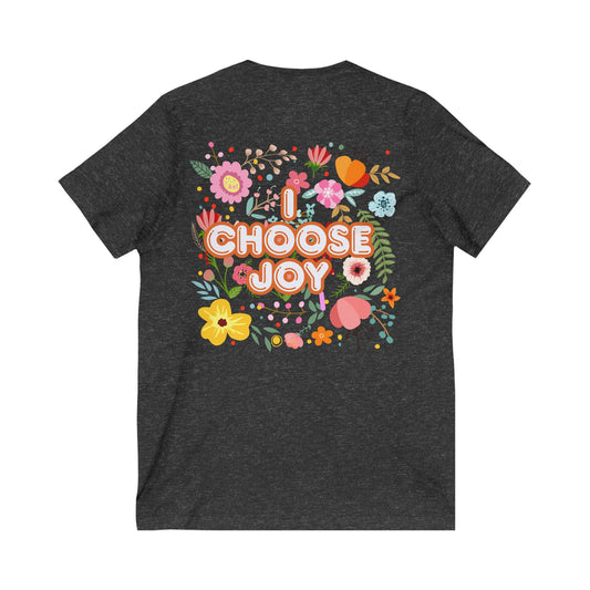 Floral Joy V-Neck Tee - I Choose Joy Design, Unisex Short Sleeve T-Shirt