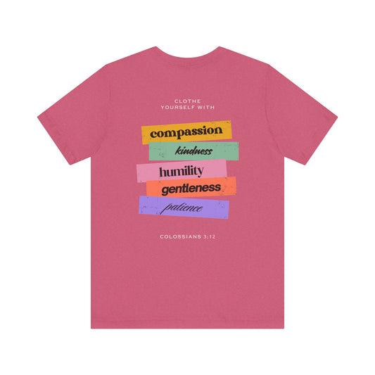 Compassion & Kindness Motivational Tee | Unisex Short Sleeve Shirt